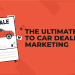 displays an illustration of a large 'For Sale' flyer with an image of a red car, surrounded by various social media icons and emoticons such as likes and hearts, representing the social engagement and digital strategies discussed within the guide. The icons signify the importance of social media presence and customer interaction in car dealership marketing