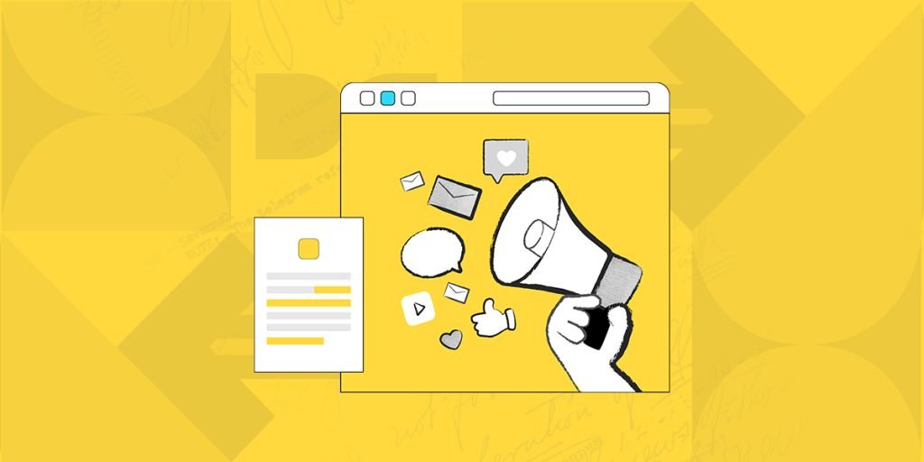 A stylized graphic with a yellow background representing a digital marketing strategy. It features a web browser window and a megaphone with various social media icons like a heart, thumbs up, play button, and speech bubbles, symbolizing the spread of marketing messages online.
